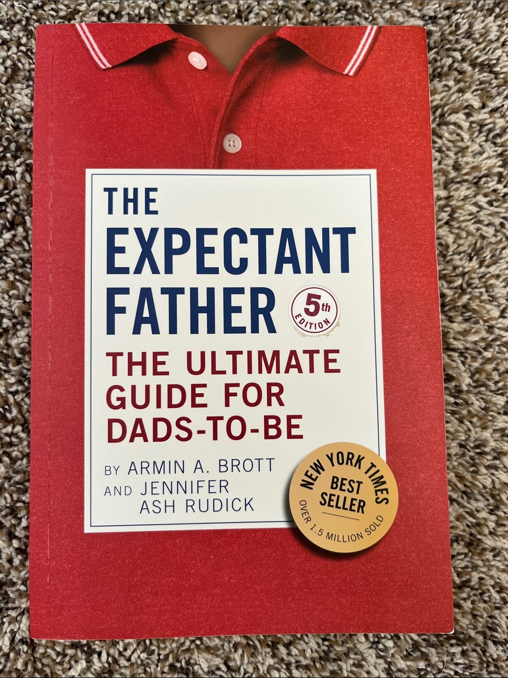 The Expectant Father: The Ultimate Guide for Dads-to-Be - Softcover 5th Edition